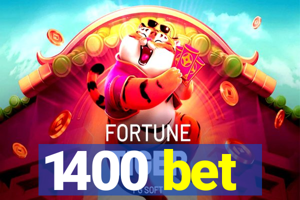 1400 bet